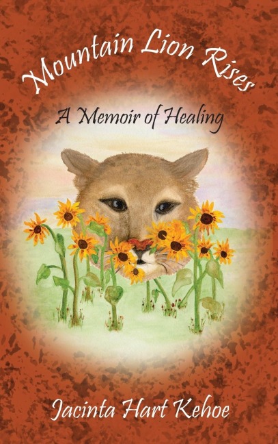 Mountain Lion Rises: A Memoir of Healing