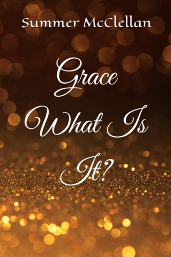 Grace What is It?