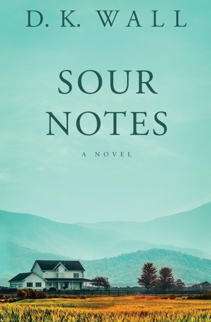 Sour Notes: A Novel