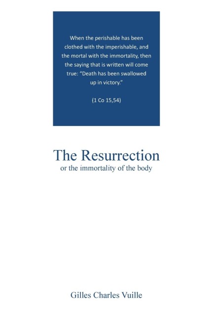 The Resurrection: the immortality of the body