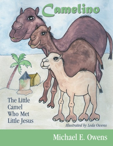 Camelino The Little Camel Who Met Little Jesus