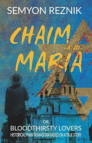 Chaim-and-Maria Or Bloodthirsty Lovers