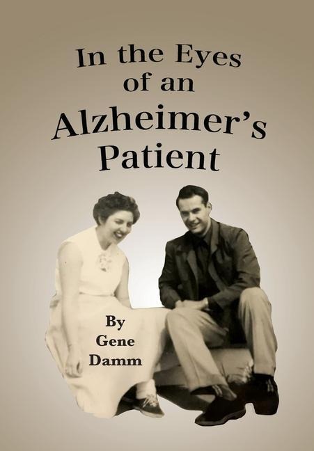 In the Eyes of an Alzheimers Patient