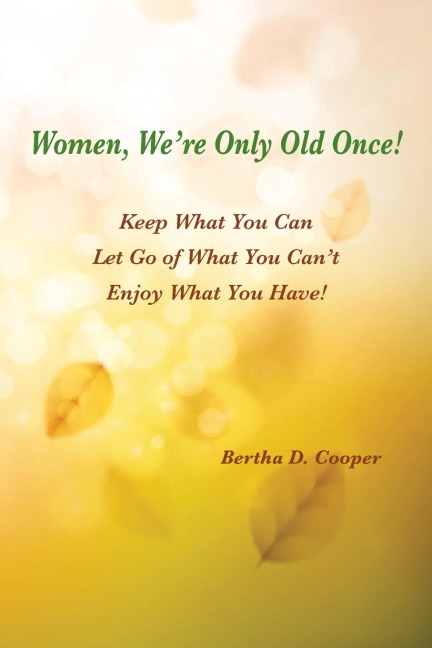 Women, Were Only Old Once