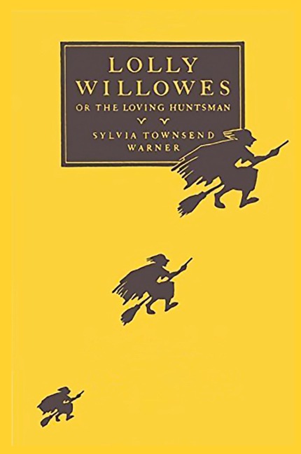 Lolly Willowes: or the Loving Huntsman