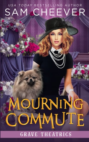 Mourning Commute A Fun and Quirky Standalone Cozy Mystery with Pets