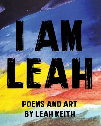 I Am Leah Poems and Art