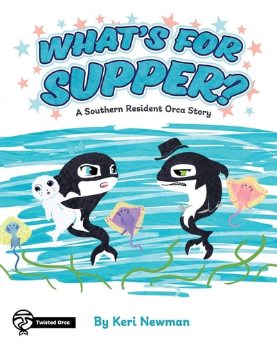 What's for Supper? A Southern Resident Orca Story