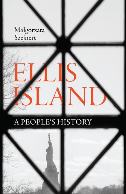 Ellis Island: A Peoples History