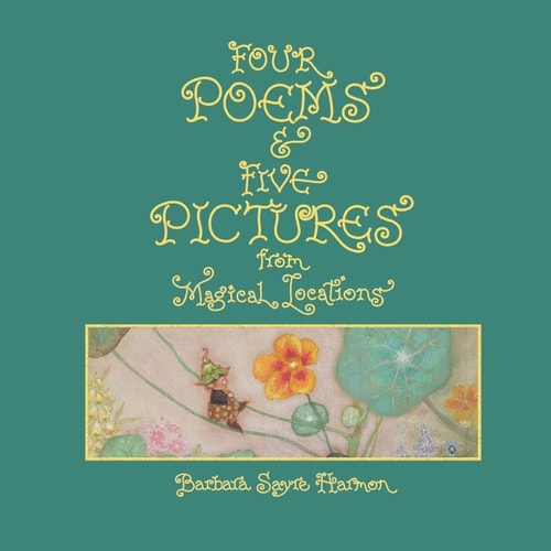 Four Poems & Five Pictures from Magical Locations