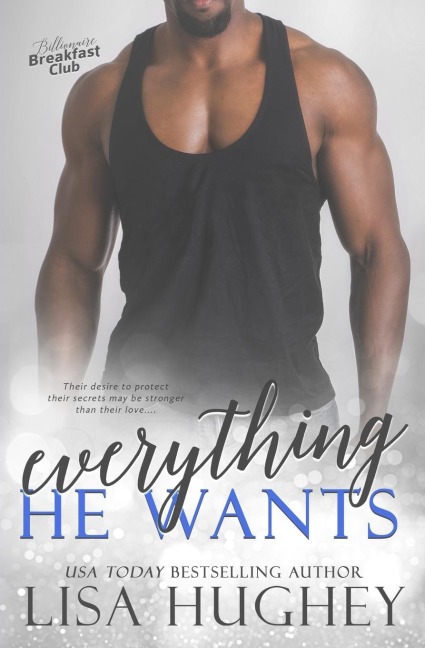 Everything He Wants