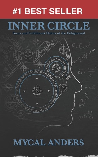 Inner Circle Focus & Fulfillment Habits of the Enlightened