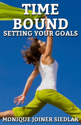 Time Bound Setting Your Goals