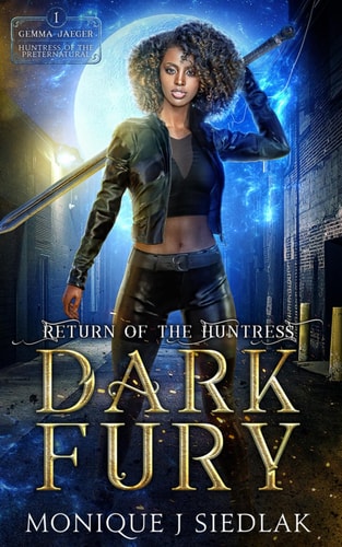 Dark Fury Return of the Huntress