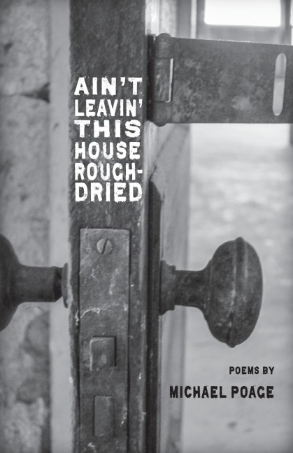 Aint Leavin this House Rough-Dried