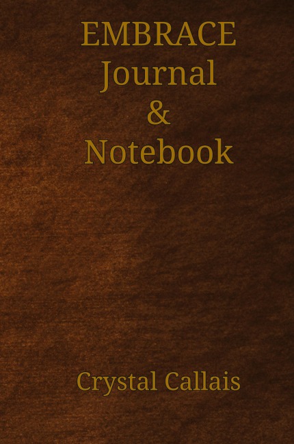Embrace Journal & Notebook