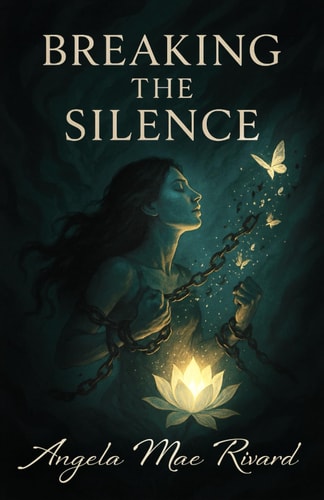 Breaking the Silence From Shattered to Whole-A Story in Verse