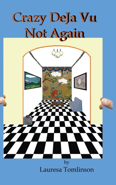 Crazy DeJa Vu  - Not Again: Not Again