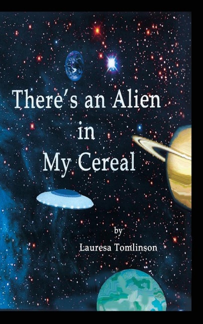 Theres an Alien in My Cereal