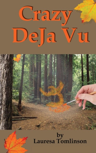 Crazy DeJa Vu