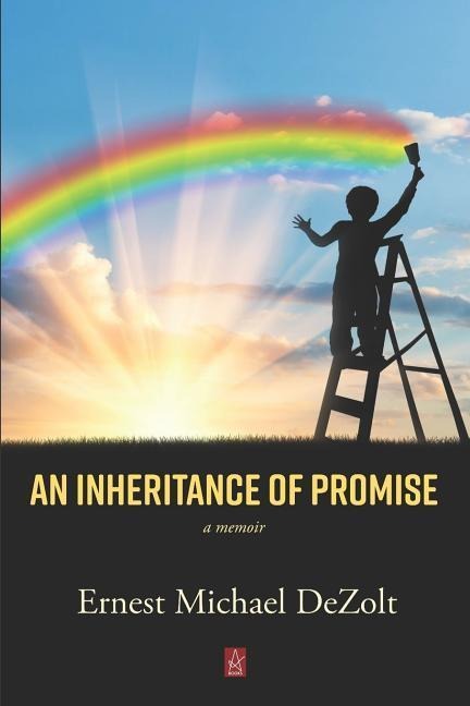 An Inheritance of Promise: A memoir