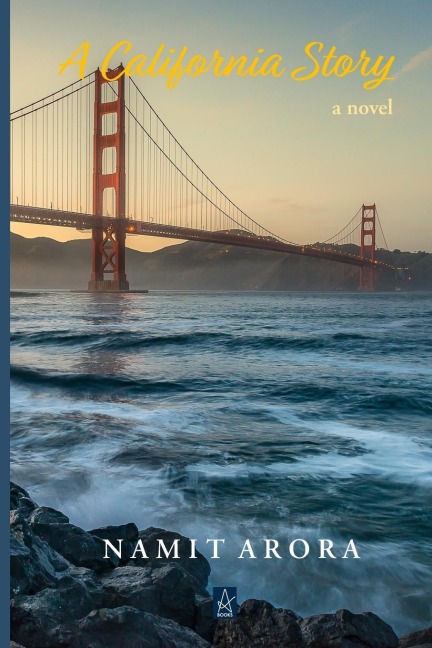 A California Story: A novel