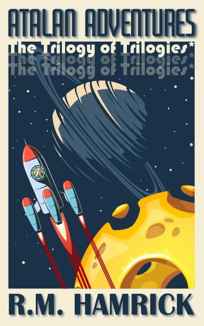 Atalan Adventures: The Trilogy of Trilogies