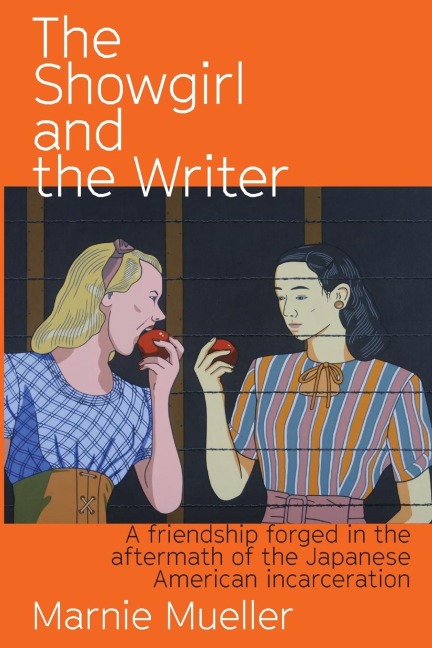The Showgirl and the Writer: A friendship forged in the aftermath of the Japanese American Incarceration