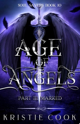 Age of Angels Part III: Marked