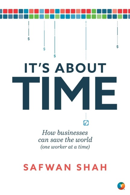 Its About TIME: How Businesses Can Save the World (One Worker at a Time)