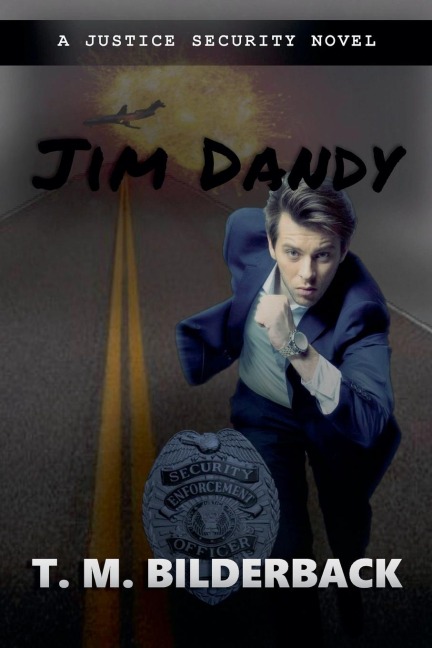 Jim Dandy - A Justice Security Novel