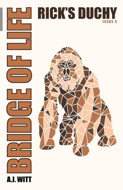 Bridge of Life: Ricks Duchy (Issue 5)