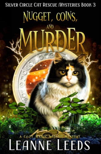 Nugget, Coins, and Murder A Cozy Magic Midlife Mystery