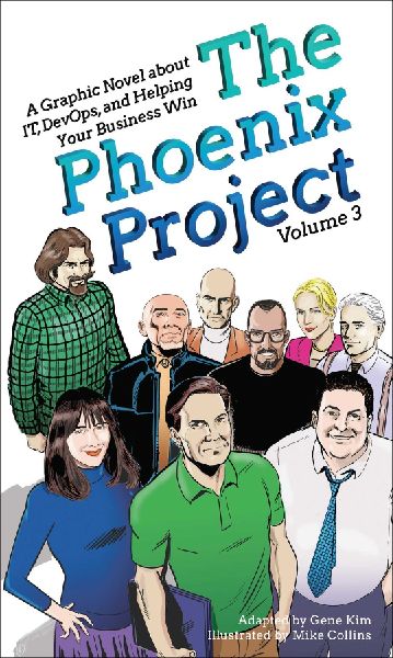 The Phoenix Project: A Graphic Novel about It, Devops, and Helping Your Business Win