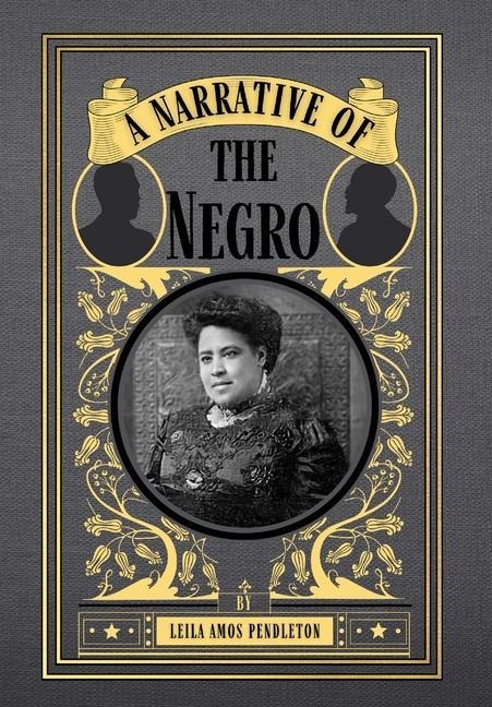 A Narrative of the Negro