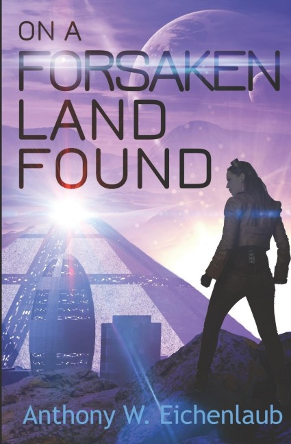 On a Forsaken Land Found Colony of Edge Novella Book 3