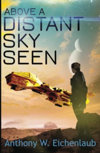 Above a Distant Sky Seen Colony of Edge Novella Book 5