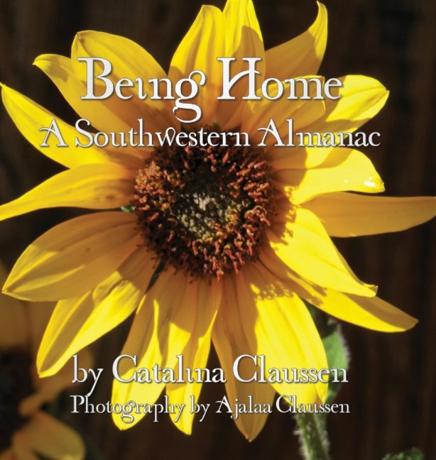 Being Home: A Southwestern Almanac