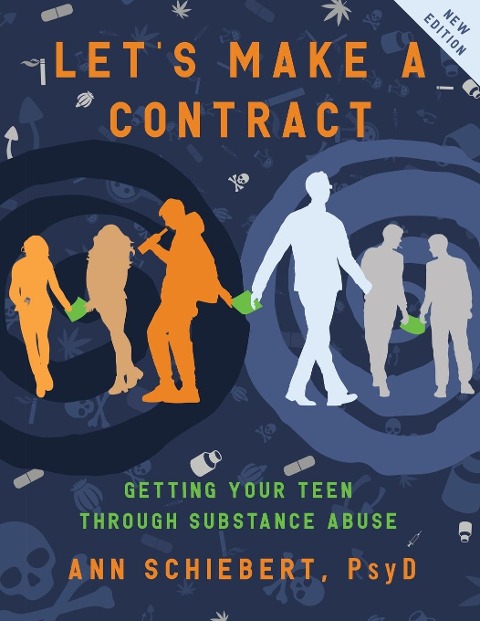 Lets Make a Contract: Getting Your Teen Through Substance Abuse