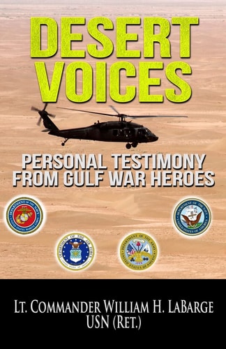 Desert Voices Personal Testimony from Gulf War Heroes