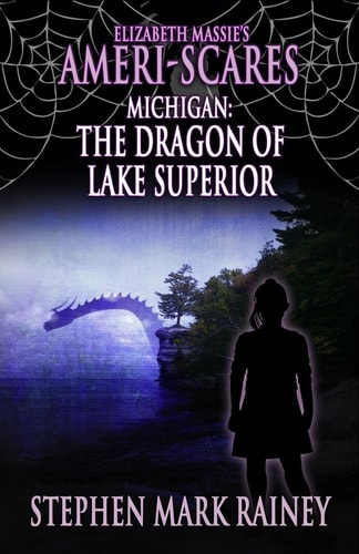 Elizabeth Massie's Ameri-Scares Michigan The Dragon of Lake Superior