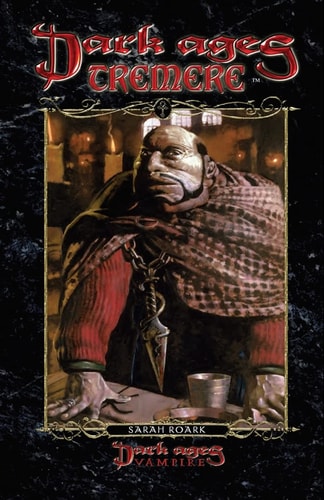 Dark Ages Tremere Book 11 of the Dark Ages Clan Novel Saga