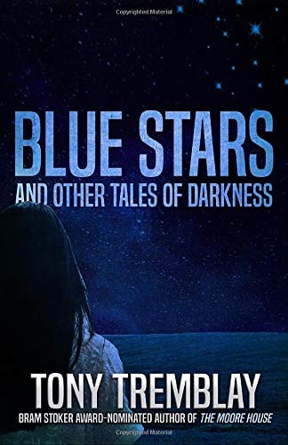Blue Stars and Other Tales of Darkness