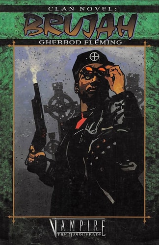 Clan Novel Brujah Book 11 of the Clan Novel Saga