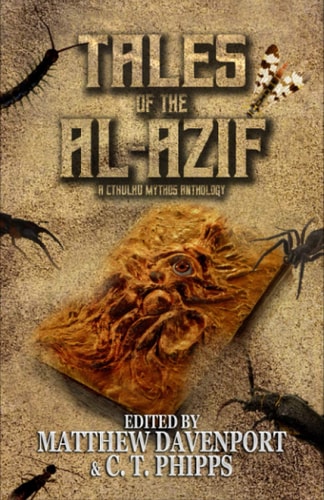 Tales of the Al-Azif A Cthulhu Mythos Anthology