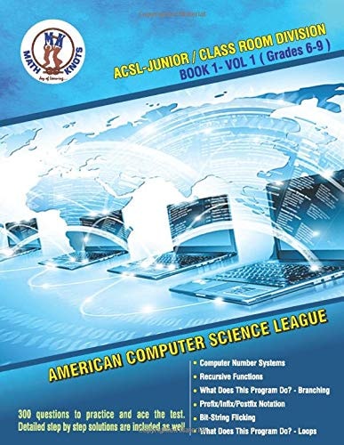 ACSL - Junior/Class Room Divisions - Book 1-Vol-1 American Computer Science League