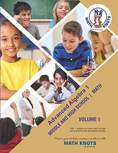 Advanced Algebra 1 Volume 1 Middle and High School Math