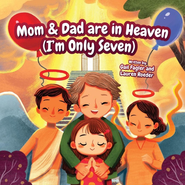 Mom & Dad are in Heaven (Im Only Seven)
