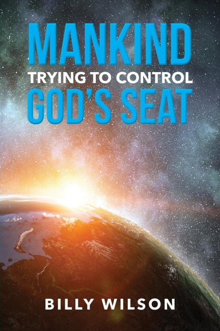 Mankind Trying to Control Gods Seat