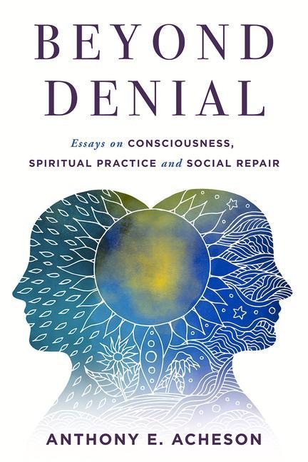 Beyond Denial
